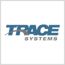 Trace Systems Appoints Sandra Jamshidi, Joshua Gillen to Lead Information Solutions Group; Therman Farley Quoted