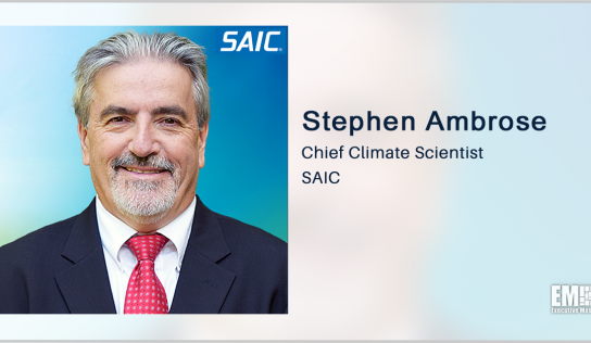 SAIC Names NOAA Vet Stephen Ambrose as Chief Climate Scientist; Bob Genter Quoted