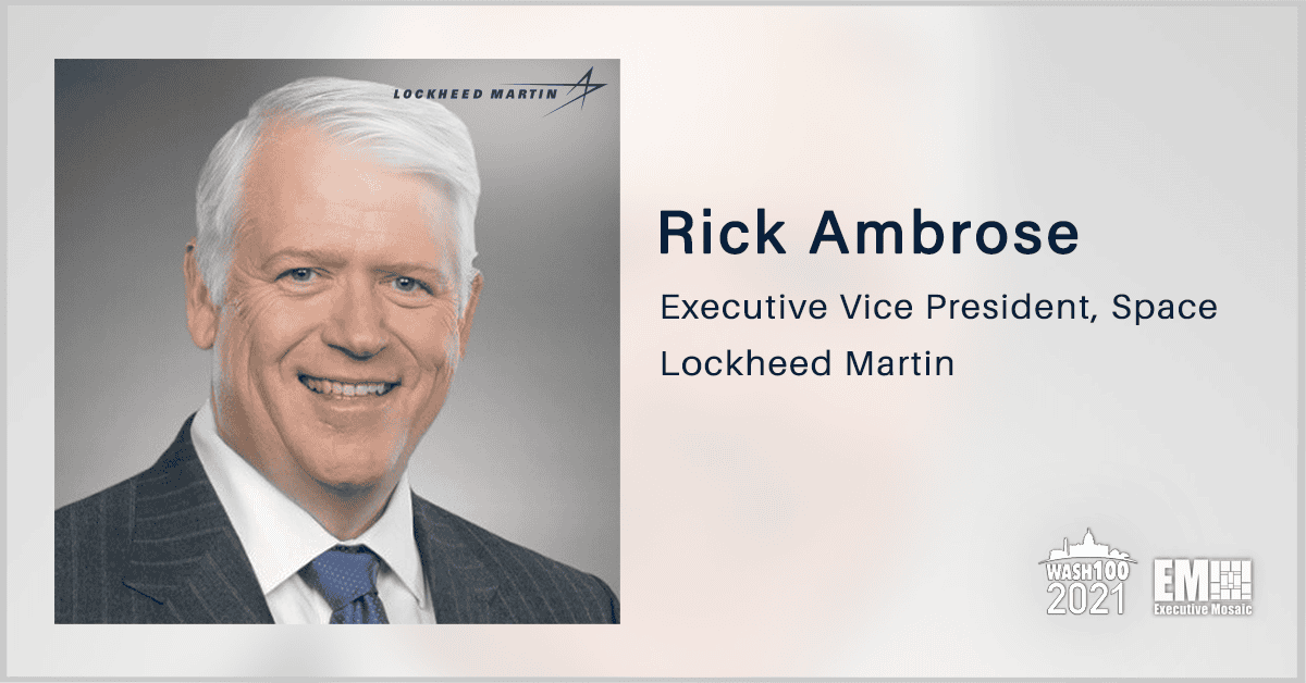 Rick Ambrose to Retire as Lockheed Space EVP; Jim Taiclet Quoted