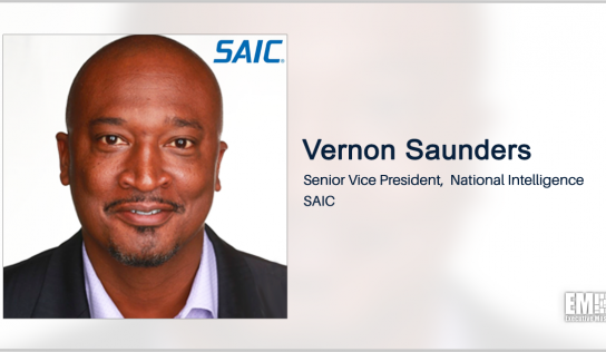 Vernon Saunders Named SAIC Intell Business SVP; Michael LaRouche Quoted