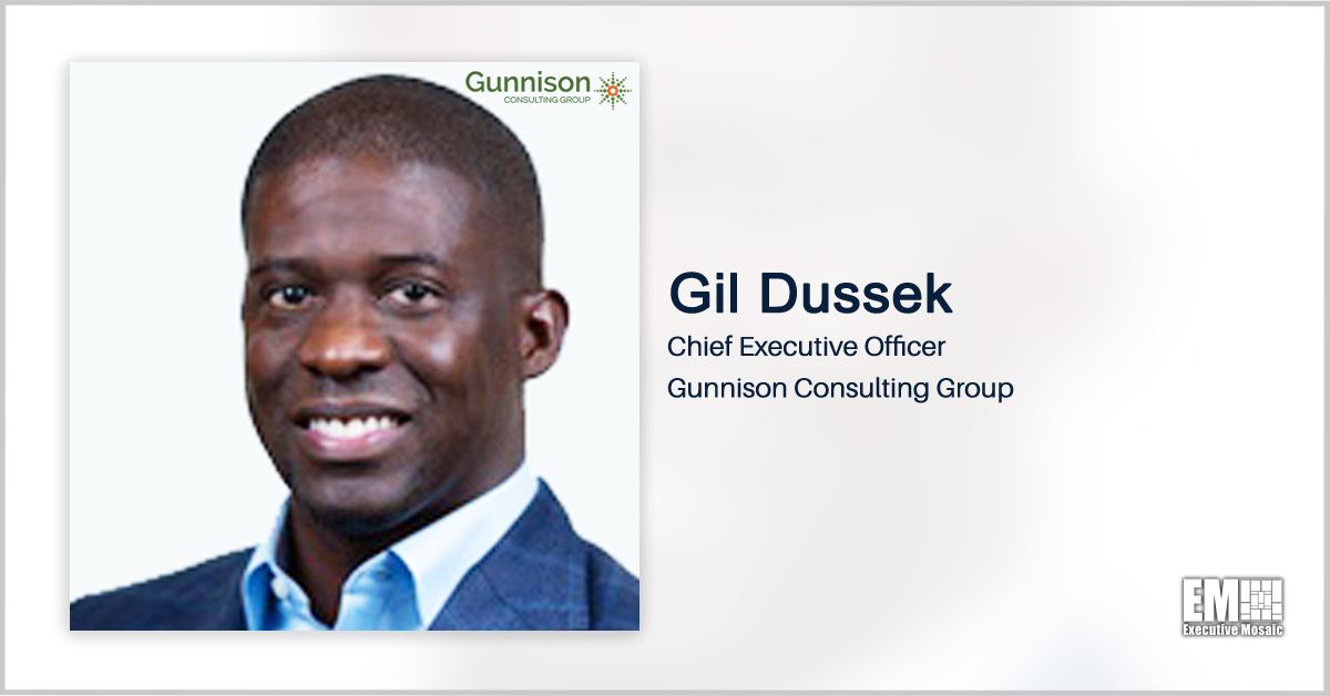 Executive Spotlight With Gunnison CEO Gil Dussek Discusses Company’s Growth Strategies, Core Values & Capabilities in Support of Federal Sector Customers