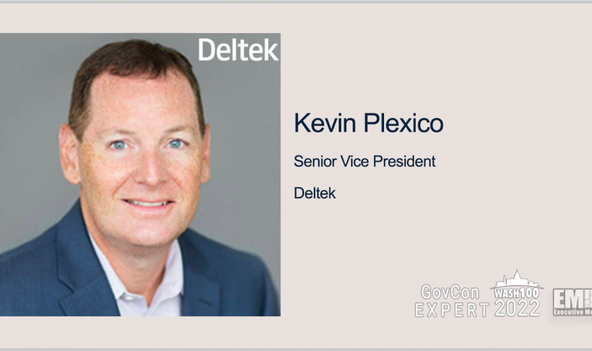 GovCon Expert Kevin Plexico, SVP of Deltek Information Solutions, Named to 2022 Wash100 for Leading GovCon Market Research; Driving Federal Opportunities