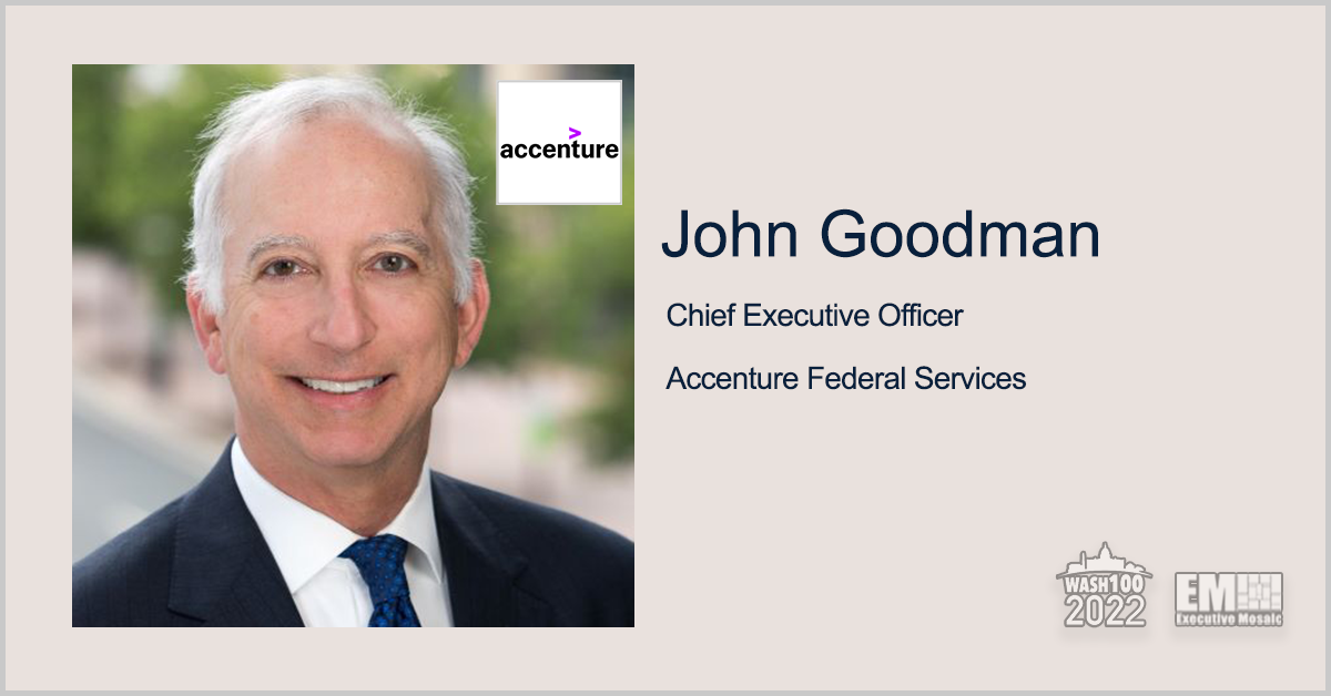 John Goodman, CEO of Accenture Federal Services, Named to 2022 Wash100 for Technology & Services Leadership