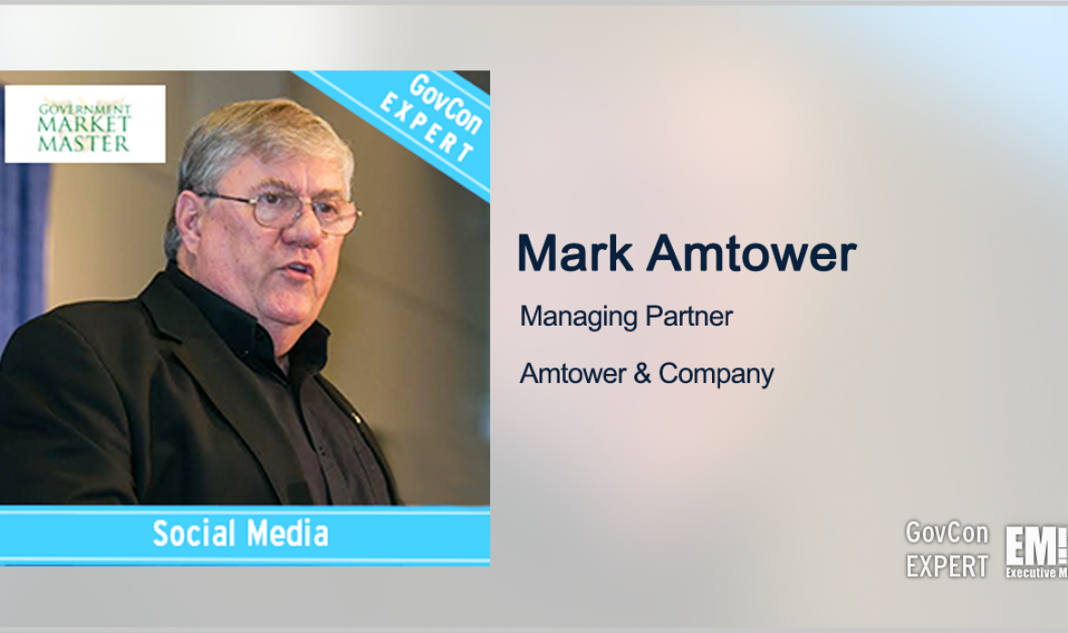 Video Interview: GovCon Expert Mark Amtower Reveals Most Important Aspect of Your LinkedIn Profile