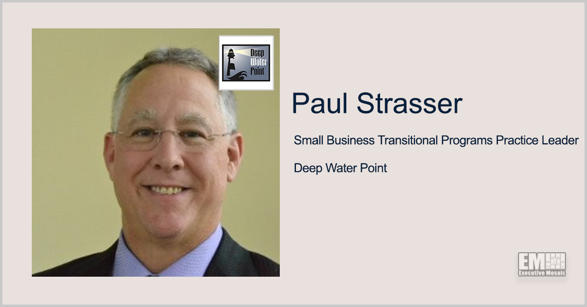 Paul Strasser Appointed Deep Water Point Small Business Transitional Programs Practice Leader