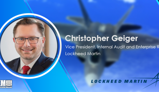 Lockheed Elevates Christopher Geiger to Internal Audit VP Post