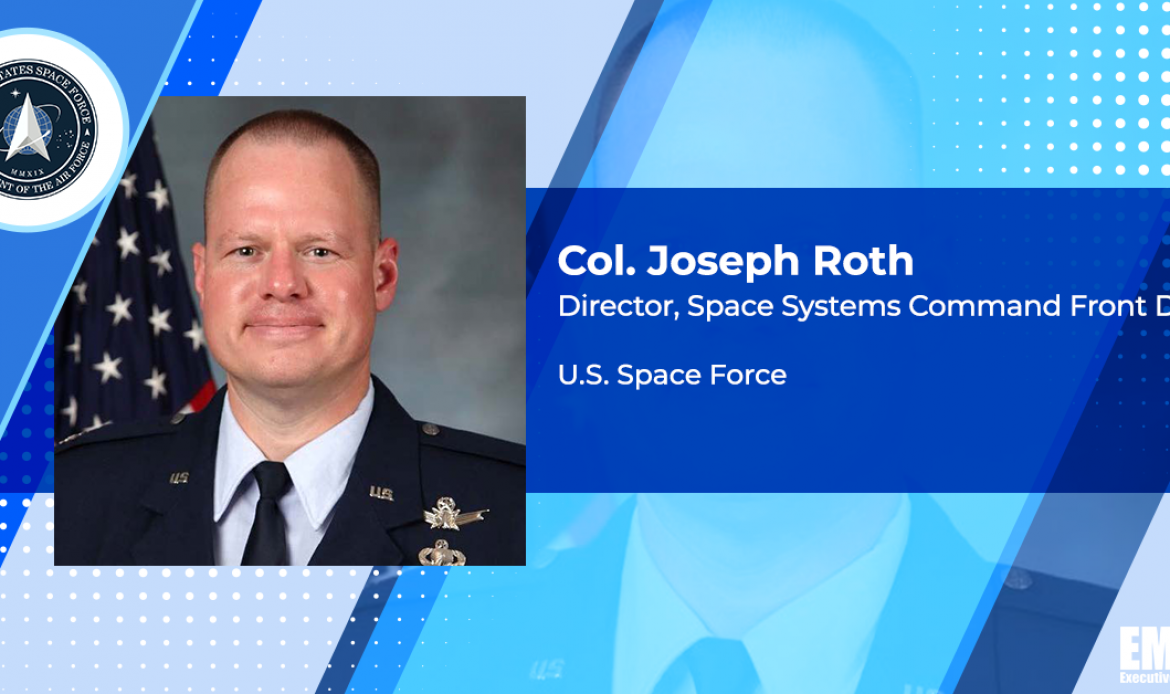 Space Systems Command Opens Industry Engagement Shop; Col. Joseph Roth Quoted