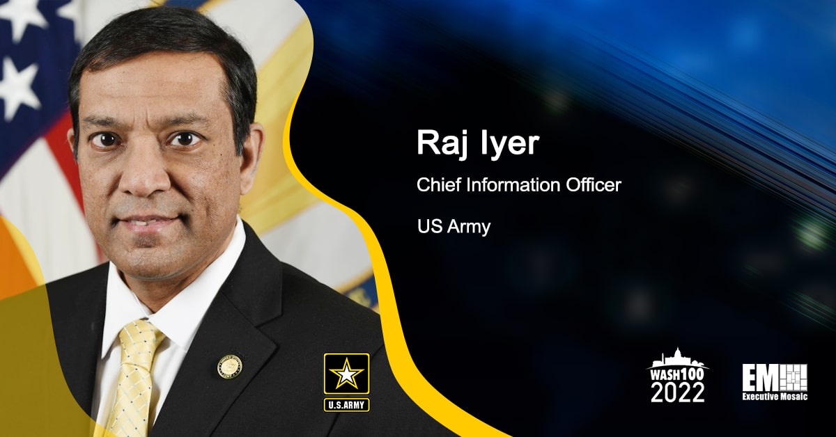 Army Eyes $1B Contract to Accelerate Cloud Migration, Unveils 2022 Cloud Plan; Raj Iyer Quoted