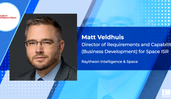 Matt Veldhuis Joins Raytheon’s Intell & Space Unit as Business Development Director