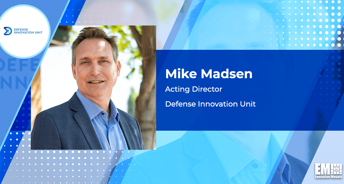 Video Interview: DIU’s Mike Madsen on Acquisition Reform, Fast-Growing Tech Areas & More