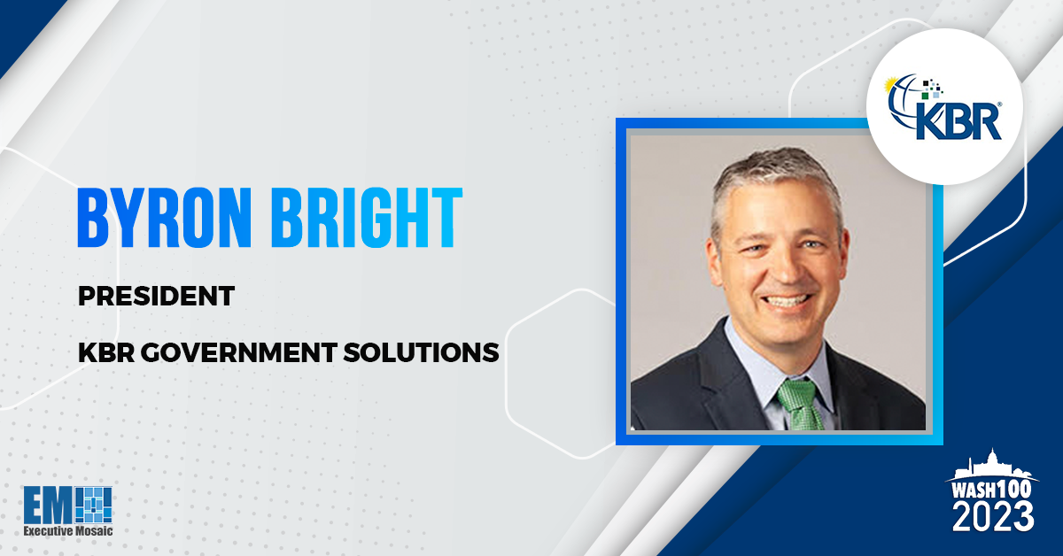 KBR Government Solutions President Byron Bright Nets 4th Wash100 Award for Broad Scale Government Technical Work