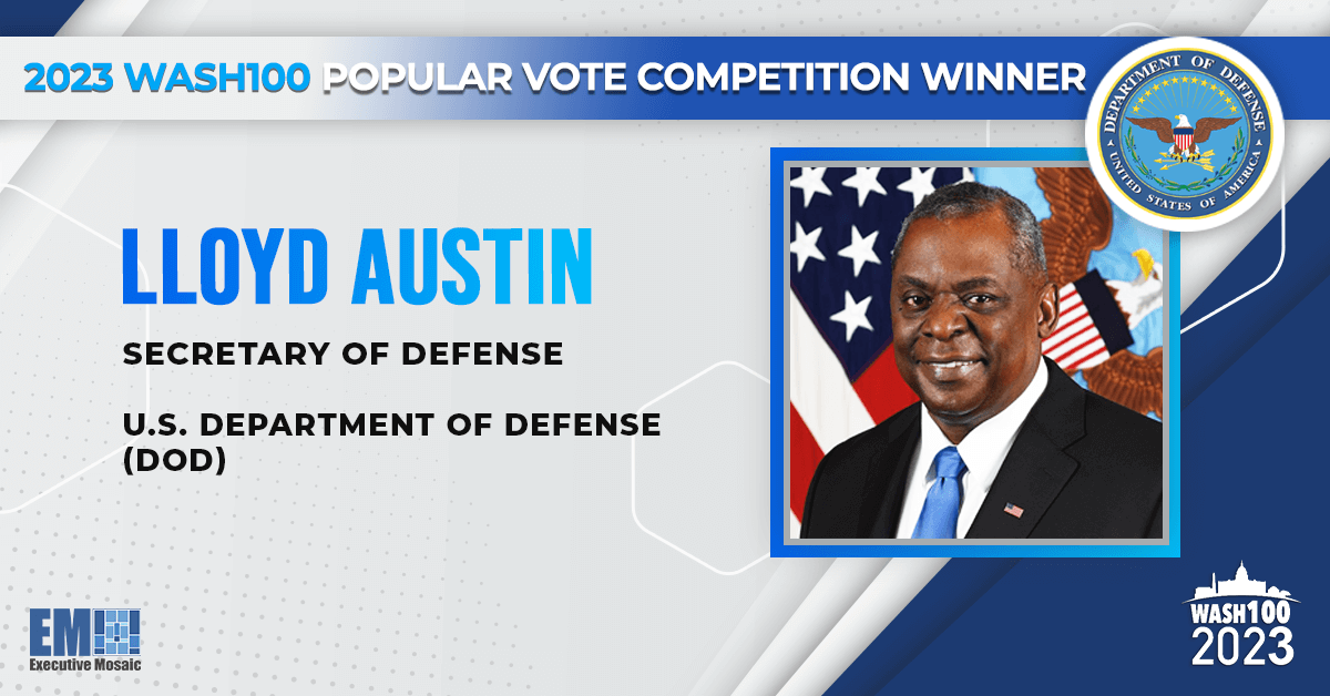 Executive Mosaic Names Defense Secretary Lloyd Austin 2023 Wash100 Popular Vote Winner