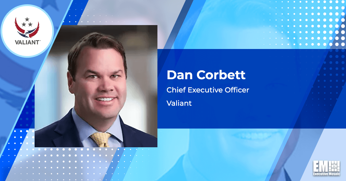 Valiant to Expand US Military Linguist Support Under Potential $1.4B Task Order; Dan Corbett Quoted