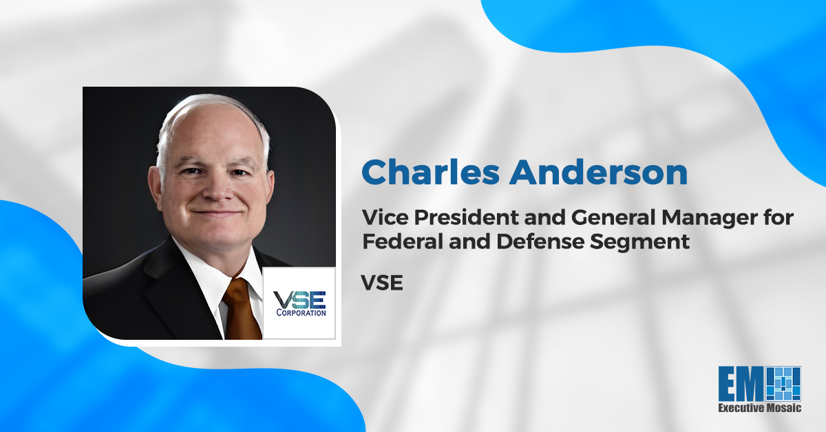 VSE Names Army Vet Charles Anderson Federal & Defense Business Head in Wake of Bernhard Capital Deal