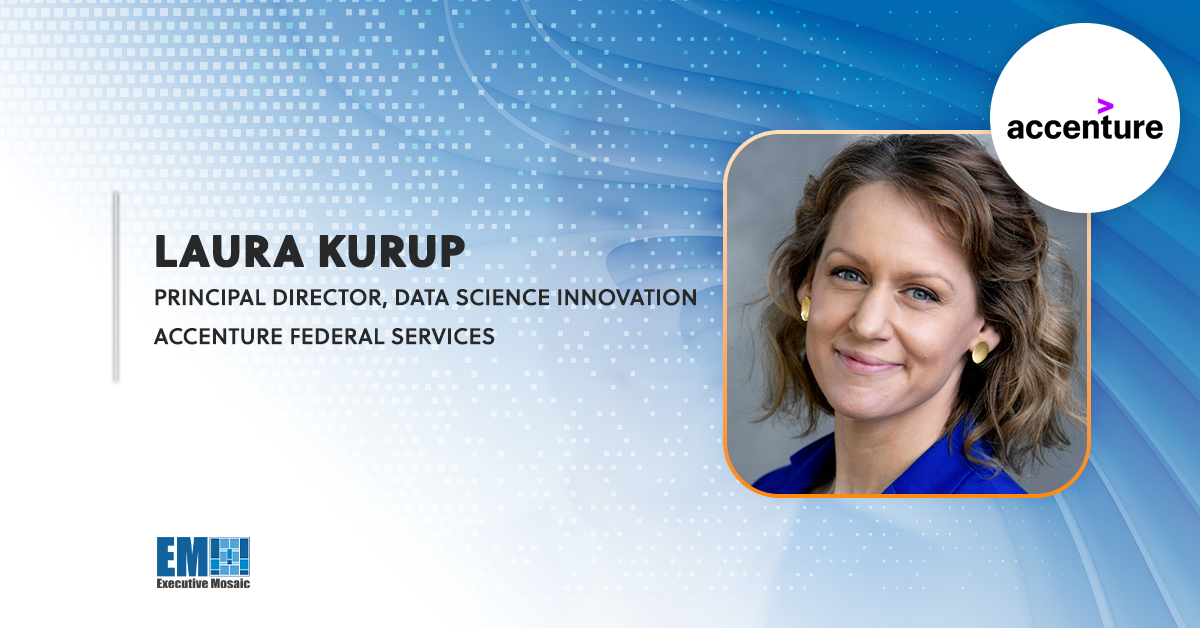 Laura Kurup to Join Accenture Federal Services as Data Science Innovation Principal Director