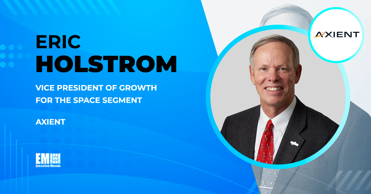 Eric Holstrom Named Axient VP of Growth for Space Segment