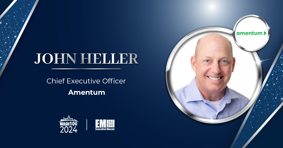 Amentum CEO John Heller Earns 8th Wash100 Award for Spearheading Company’s Strategic Transformation