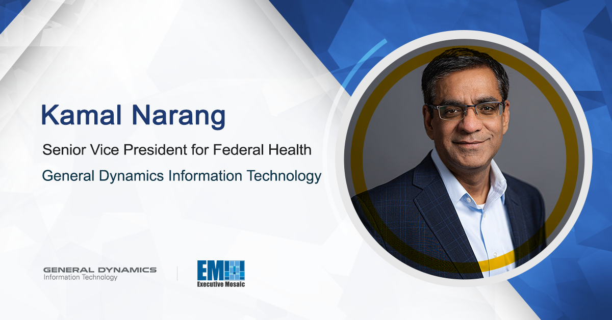 Kamal Narang Promoted to GDIT Federal Health SVP; Amy Gilliland Quoted