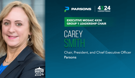 Executive Mosaic Taps Parsons CEO Carey Smith as Chair of 4×24 Group 1 Leadership