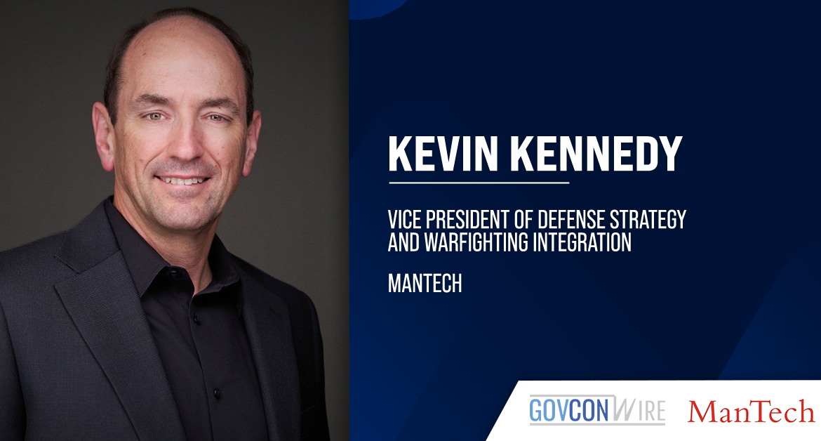 Kevin Kennedy Appointed ManTech VP of Defense Strategy & Warfighting Integration