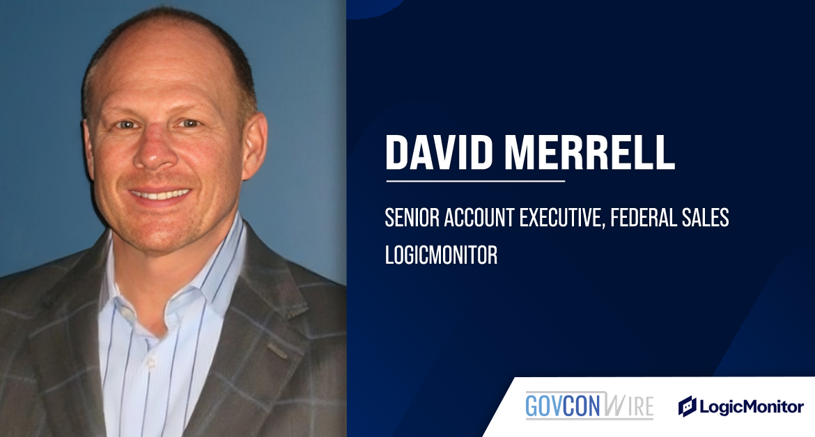 David Merrell Named Senior Account Executive for Federal Sales at LogicMonitor