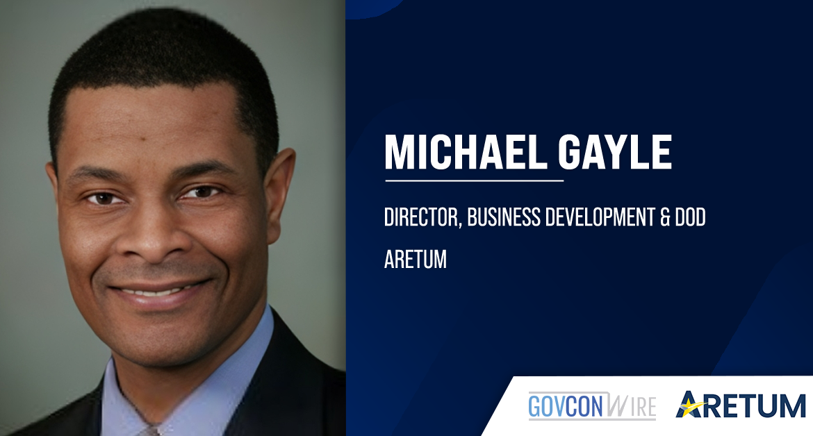 Michael Gayle Joins Aretum as Director of Business Development & DOD